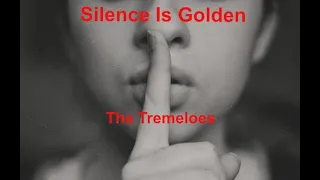 Silence Is Golden   The Tremeloes - with lyrics