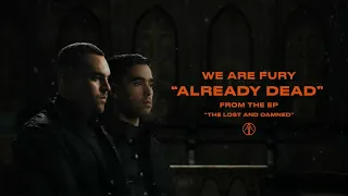WE ARE FURY - Already Dead (with TELLE)