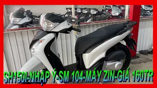 SH THANH TUYÊN GIỚI THIỆU SH150I, NHẬP Ý, SM 104, MÁY ZIN , GIÁ 160TR, MUA LẺ GIÁ SỈ.