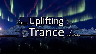 UPLIFTING TRANCE MIX 362/2 [September 2021] I KUNO´s Uplifting Trance Hour 🎵