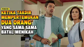 SAMA SAMA BATAL MENIKAH, DUA ORANG KESEPIAN INI AKHIRNYA DIPERSATUKAN OLEH TAKDIR ! ALUR FILM