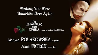 Wishing You Were Somehow Here Again | The Phantom of the Opera | accordion & soprano