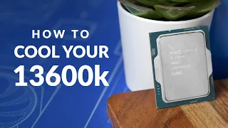 How FAT Should An Intel 13600k Cooler Be? ❄️ - 13600k Cooling