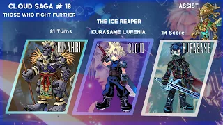 Fighting Further # 18 - The Ice Reaper: Kurasame LUFENIA ft. Cloud, Kurasame, Kimahri [DFFOO GL]