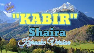 Kabir by Shaira (karaoke version)