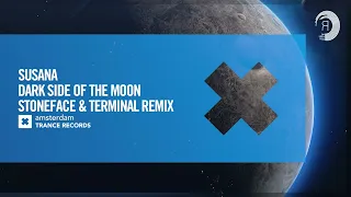 Susana - Dark Side Of The Moon (Stoneface & Terminal Remix) [Amsterdam Trance] Extended