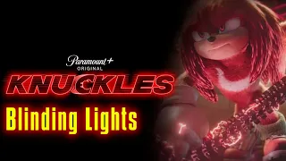 Knuckles Series - Blinding Lights TV Spot [HD]