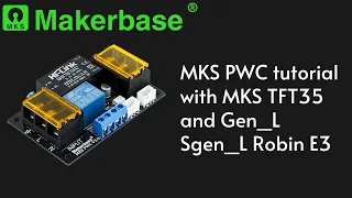 MKS PWC tutorial with MKS TFT35 and Gen_L Sgen_L Robin E3