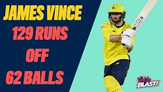 129 Runs From 62 Balls! | James Vince Power Hitting Masterclass | Highlights - Vitality Blast 2022