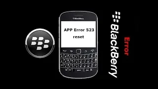 BlackBerry 8520 AAp Error 523 & Flashing 100% Tested Step by Step