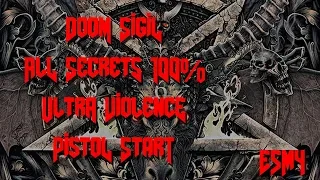 DOOM SIGIL All Secrets 100% Ultra Violence E5M4 [Pistol Start] Full Gameplay/Walkthrough