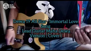 Dewa 19 Ft All Stars - Immortal Love Song | Lead Guitar Cover by MR. DHANI ARINDA ‎@alifmusiccourse