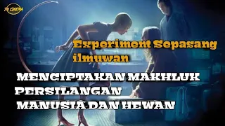 EXPERIMENT MENCIPTAKAN MAKHLUK PERSILANGAN MANUSIA DAN HEWAN !! -Alur Cerita Film Splice 2009