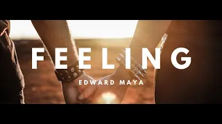 Edward Maya feat Yohanna A - FEELING (Official Single)