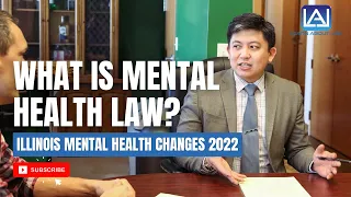 Recent Changes to Illinois Mental Health Law Changes 2022