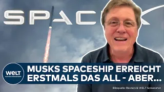 SPACEX-RAKETE "STARSHIP" erfolgreich ins Weltall geschossen - bei Wiedereintritt zerstört | Dokument