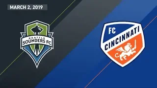 HIGHLIGHTS: Seattle Sounders FC vs. FC Cincinnati | March 2, 2019