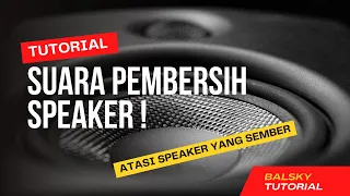 Suara Pembersih Speaker ( Speaker Cleaner Sound Water Eject )