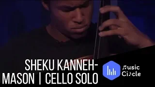 Sheku Kanneh-Mason | Cello Solo