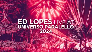 Ed Lopes // Universo Paralello 2024 (UP Club, Jan 2)