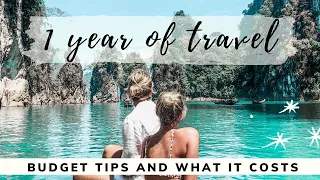 How Much Does It Cost To Travel The World For 1 Year?  | Tips For Traveling On A Budget