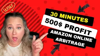 Amazon Seller: 500$ Profit In 30 Minutes Using Online Arbitrage. Check Out My New Way!