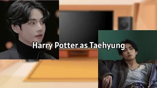 Characters Harry Potter react to Harry Potter as Taehyung