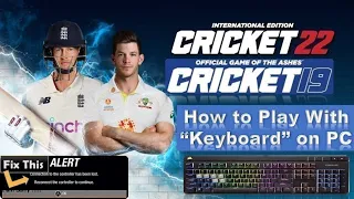 Cricket 19 & Ashes Cricket 17 keyboard controls how to play cricket 19 , Ashes 17 with keyboard