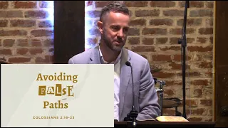 True Spirituality - Avoiding False Paths, Part 2 – June 2nd, 2024