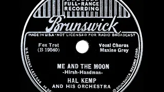 1936 HITS ARCHIVE: Me And The Moon - Hal Kemp (Maxine Grey, vocal)