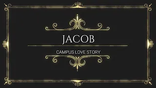 Campus Love Story I Jacob Part 1