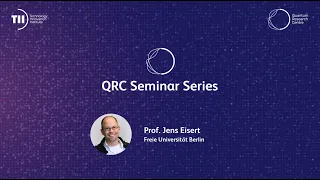 QRC Seminar Series - Prof. Jens Eisert