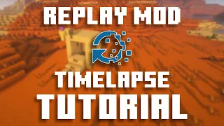 How to Make a Minecraft Build Timelapse Using Replay Mod 1.18.2 - Tutorial