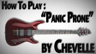 How to Play "Panic Prone" by Chevelle