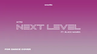 aespa • Intro + Next Level + Black Mamba (Remixϟ) | for Dance Cover, award concept