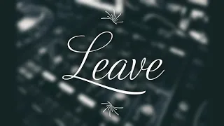 Leave | musica rap - hip hop | musica sin copyright