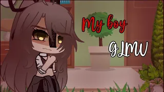 [ My boy // GLMV // GachaLife ]