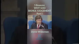 David Wilkerson - 5 Reasons WHY GOD BRINGS JUDGEMENT Part 1 #shorts