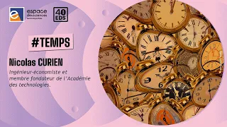 ⏲️ [Nicolas Curien] Du temps en soi… au temps en nous