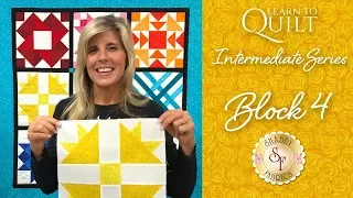 Learn to Quilt Intermediate Block Four | a Shabby Fabrics Quilting Tutorial
