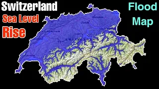 Switzerland Topography / Elevation Map | Sea Level Rise Simulation