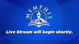 MEMPHIS-SHELBY COUNTY SCHOOL Special Call Meeting 5-7-24
