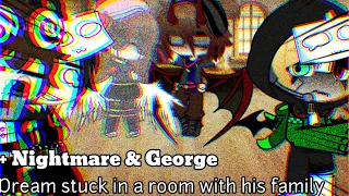 Dream stuck in a room with his family | GC Dream SMP | a lil angst | WARNING EARRAPE, SOME MISTAKES