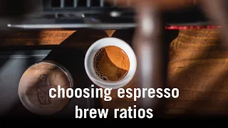 Choosing Espresso Brew Ratios