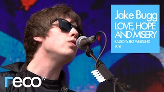 Jake Bugg - Love, Hope and Misery (Radio 1’s Big Weekend 2016)