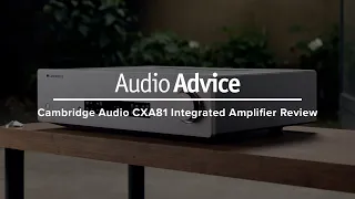 Cambridge Audio CXA81 Integrated Amp Review