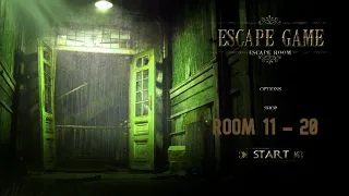 Escape Game : Escape Room Levels 11 - 20 Playthrough