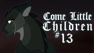 Come Little Children - [Part 13 | Wings of Fire AU]