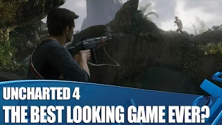 Uncharted 4 Gameplay: The Best Looking Console Game Ever?