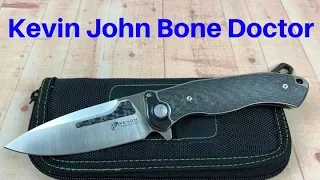 Kevin John Bone Doctor    This Doctor will heal your knife addiction (Temporarily) !